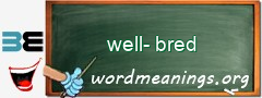 WordMeaning blackboard for well-bred